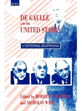 预订 De Gaulle and the United States: A Centennial Reappraisal: 9781859730669