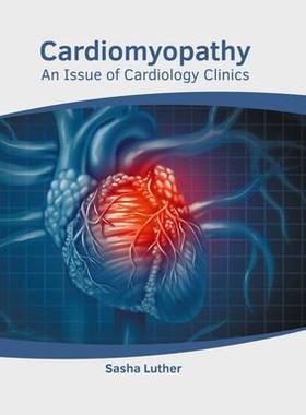 [预订]Cardiomyopathy: An Issue of Cardiology Clinics 9781632419217