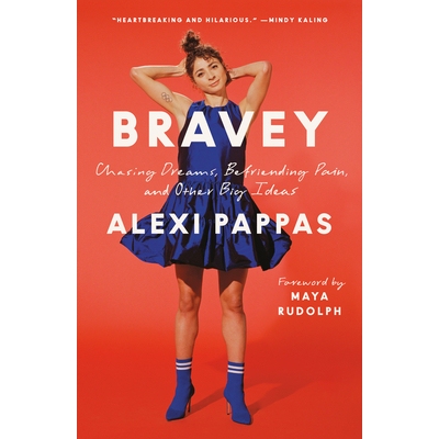 预订 Bravey: Chasing Dreams, Befriending Pain, and Other Big Ideas: 9781984801142