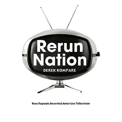 预订 Rerun Nation: How Repeats Invented American Television 美国电视的再创造: 9780415970556