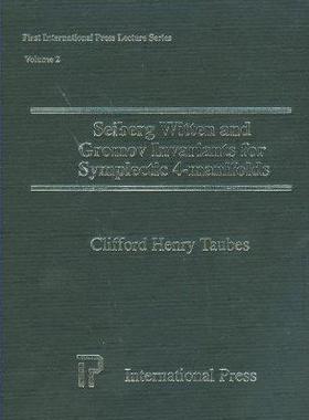 [预订]Seiberg Witten and Gromov Invariants for Symplectic 4-manifolds 9781571460899