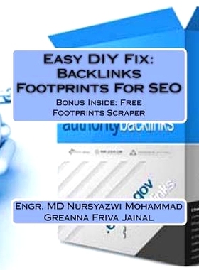 预订 Easy DIY Fix: Backlinks Footprints For SEO: Backlinks Footprints For SEO + Free Backlinks Footprints Scraper Softwa