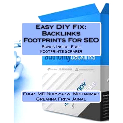 预订 Easy DIY Fix: Backlinks Footprints For SEO: Backlinks Footprints For SEO + Free Backlinks Footprints Scraper Softwa