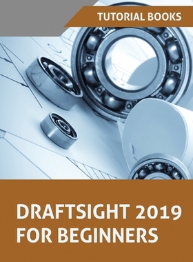 【预订】Draftsight 2019 For Beginners
