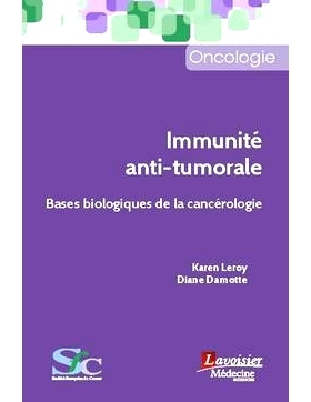 预订 Immunité anti-tumorale : bases biologiques de la cancérologie 抗肿瘤免疫：肿瘤学的生物学基础: 9782257207166