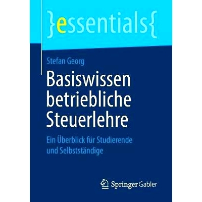 预订 Basiswissen Betriebliche Steuerlehre: Ein Überblick Für Studierende Und Selbstständige