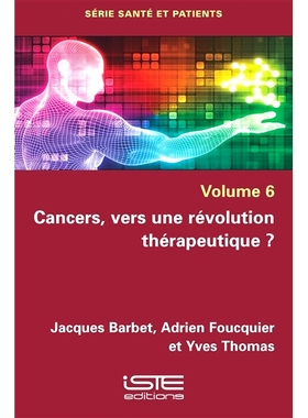 预订 Cancers, vers une révolution thérapeuthique ? 癌症，走向*革命？: 9781784056223