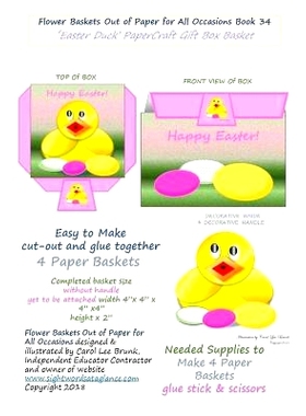 预订 Flower Baskets Out of Paper for All Occasions Book 34: Easter Duck PaperCraft Gift Box Basket: 9781983546846