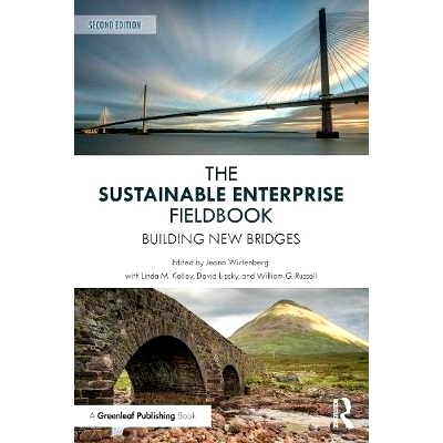 预订 The Sustainable Enterprise Fieldbook: Second Edition: Building New Bridges 可持续企业现场手册：当这一切*汇集在一起