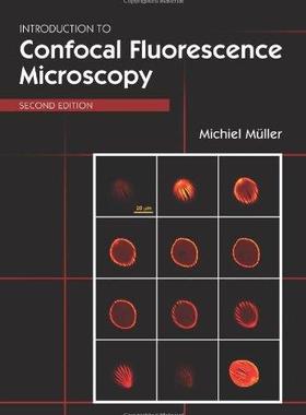 [预订]Introduction to Confocal Fluorescence Microscopy-2Nd Rev Ed 9780819460431