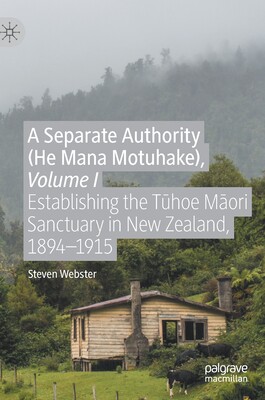 【预订】A Separate Authority (He Mana  Motuhake), Volume I