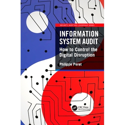 预订 Information System Audit: How to Control the Digital Disruption: 9781032136172