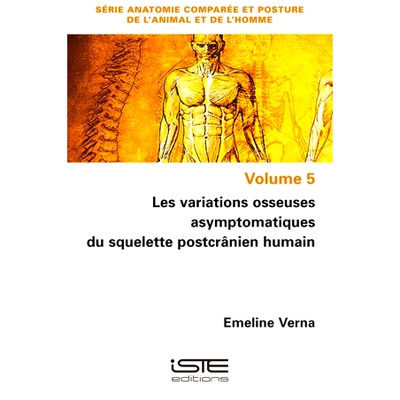 预订 Les variations osseuses asymptomatiques du squelette postcrânien humain 人类颅后骨骼的无症状骨骼变异: 978178405888