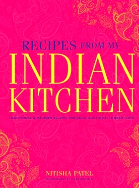 预订 Recipes from My Indian Kitchen: Traditional & Modern Recipes for Delicious Home-Cooked Food 我的印度厨房食谱：传统