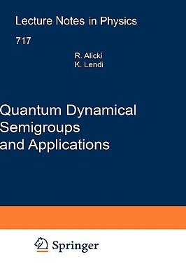 【预订】Quantum Dynamical Semigroups and Applications
