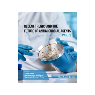 [预订]Recent Trends and The Future of Antimicrobial Agents - Part 2 9789815123999