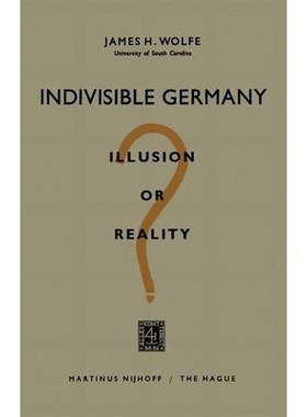 预订 Indivisible Germany: Illusion or Reality?: 9789401184809