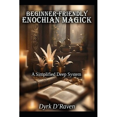 预订 Beginner-Friendly Enochian Magick: A Simplified Deep System 9798278182566