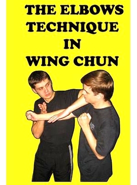 预订 The elbows technique in wing chun: 9781537164762
