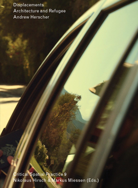 【预订】Displacements: Architecture and Refugee