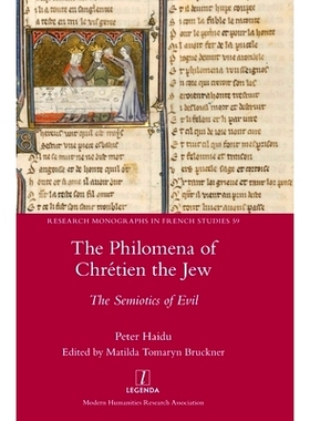 预订 The Philomena of Chrétien the Jew: The Semiotics of Evil: 9781781889299