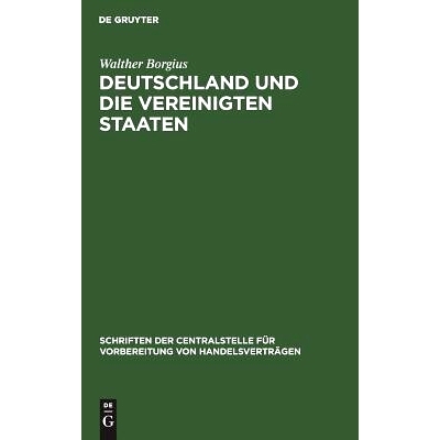 预订 Deutschland und die Vereinigten Staaten: Ein handelspolitischer Rückblick bei Eröffnung des internationalen Hande