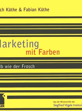 预订 Marketing mit Farben: Gelb wie der Frosch: 9783322869975