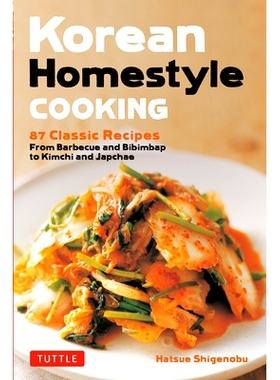预订 Korean Homestyle Cooking: 89 Classic Recipes - From Barbecue and Bibimbap to Kimchi and Japchae