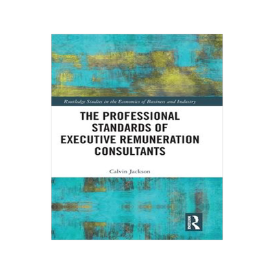 [预订]The Professional Standards of Executive Remuneration Consultants 9781032078588