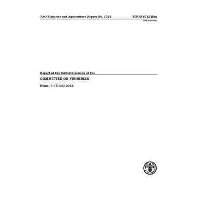 预订 Fisheries and Aquaculture Report 2012 渔业和水产养殖报告2012: 9789251073940
