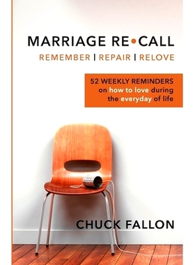 预订 Marriage Recall: 52 Weekly Reminders on How to Love During the Everyday of Life: 9780989278201