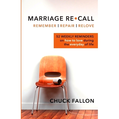 预订 Marriage Recall: 52 Weekly Reminders on How to Love During the Everyday of Life: 9780989278201