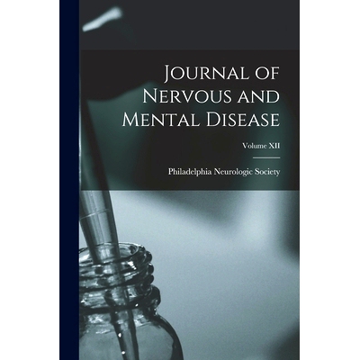 预订 Journal of Nervous and Mental Disease; Volume XII