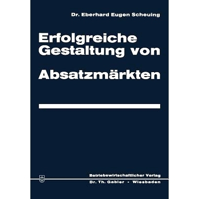 预订 Erfolgreiche Gestaltung von Absatzmärkten: 9783663005049