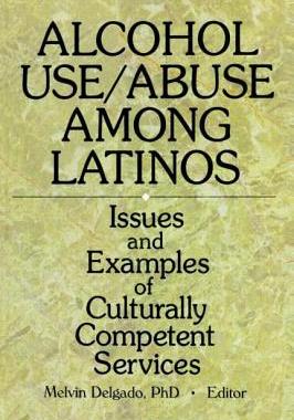 【预订】Alcohol Use/Abuse Among Latinos