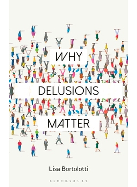 预订 Why Delusions Matter 为什么妄想很重要: 9781350163300