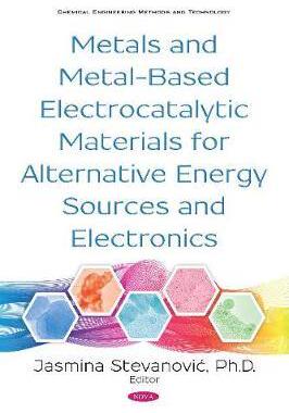 [预订]Metals and Metal-Based Electrocatalytic Materials for Alternative Energy Sources and Electronics 9781536146639