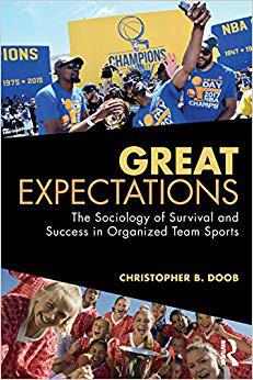 【预售】Great Expectations: The Sociology of Survival and Success in Organized Team Sports