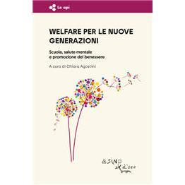 预订 Welfare per le muove generazioni : scuola, salute mentale e promozioni del benessere: 9788864436906