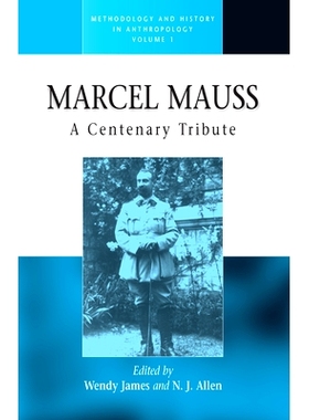 预订 MARCEL MAUSS: A CENTENARY TRIBUTE: 9781571817037