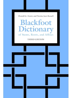 预订 The Blackfoot Dictionary of Stems, Roots, and Affixes: 9781487520632