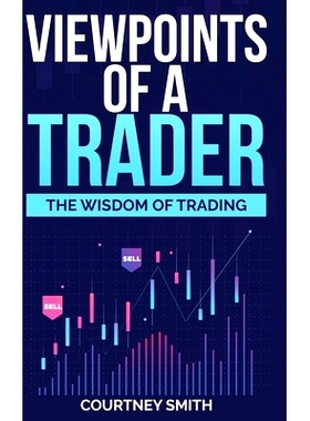 预订 Viewpoints of a Trader: The Wisdom of Trading: 9781387509690