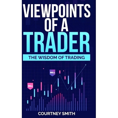 预订 Viewpoints of a Trader: The Wisdom of Trading: 9781387509690