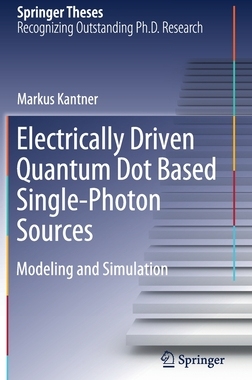 【预订】Electrically Driven Quantum Dot Based Single-Photon Sources