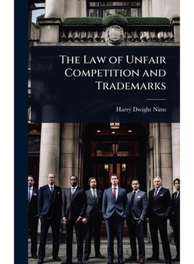 预订 The Law of Unfair Competition and Trademarks: 9781024007428