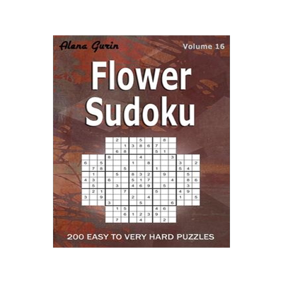 [预订]Flower Sudoku: 200 Easy to Very Hard Puzzles (Volume 16) One puzzle per page 9798534876000