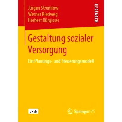 预订 Gestaltung sozialer Versorgung: Ein Planungs- und Steuerungsmodell: 9783658243739