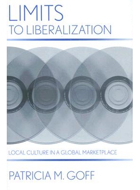 预订 Limits to Liberalization: Local Culture in a Global Marketplace 自由化局限性: 9780801444586