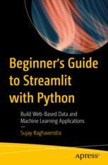 预订 Beginner’s Guide to Streamlit with Python 9781484289822