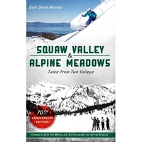 預(yù)訂 Squaw Valley and Alpine Meadows: Tales from Two Valleys 70th Anniversary Edition: 9781540241016
